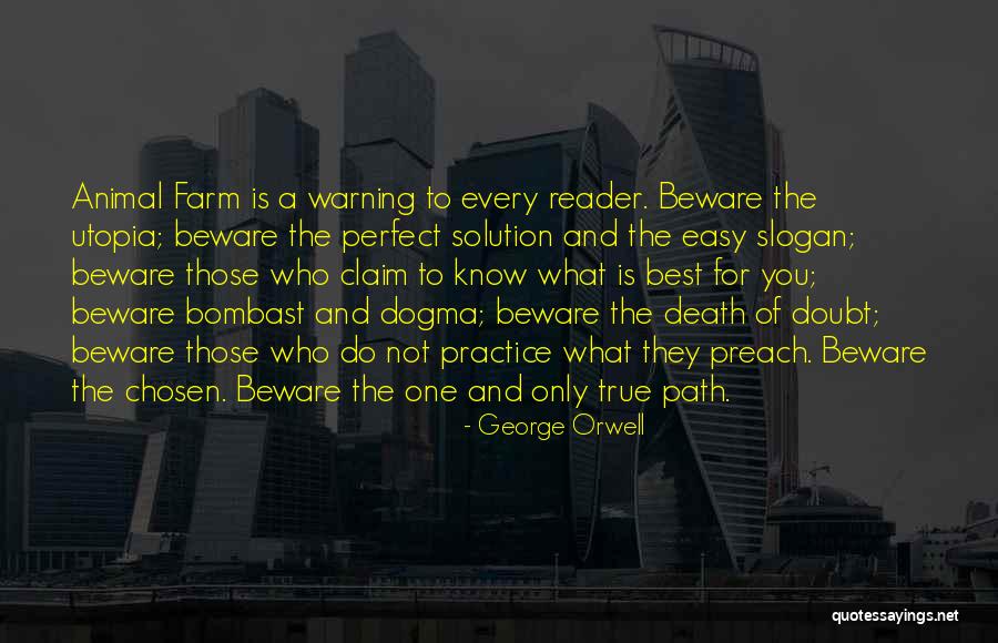 Animal Farm Utopia Quotes By George Orwell