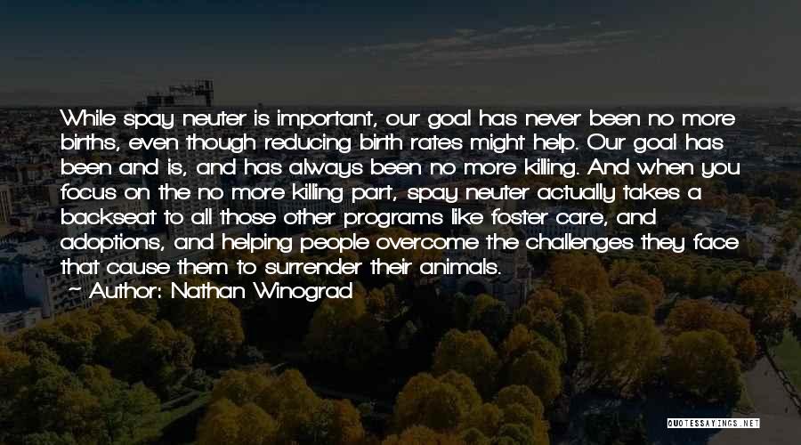 Animal Foster Care Quotes By Nathan Winograd