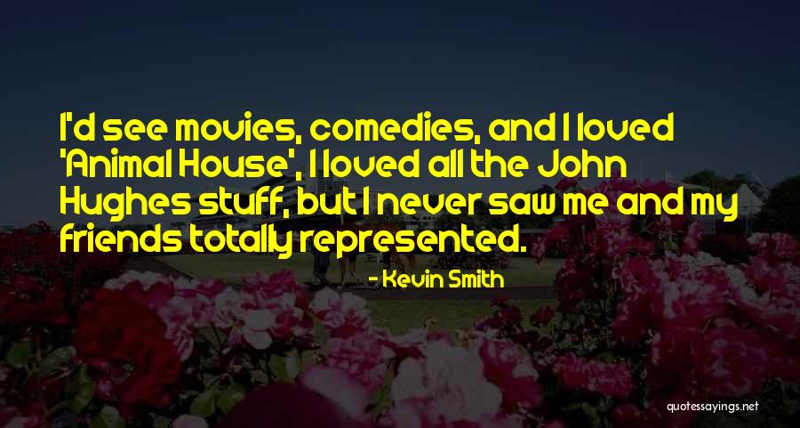 Animal Friends Quotes By Kevin Smith Animal Friends Quotes By Kevin Smith