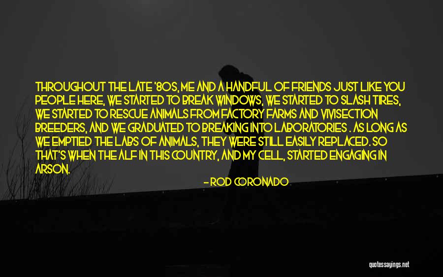 Animal Friends Quotes By Rod Coronado Animal Friends Quotes By Rod Coronado