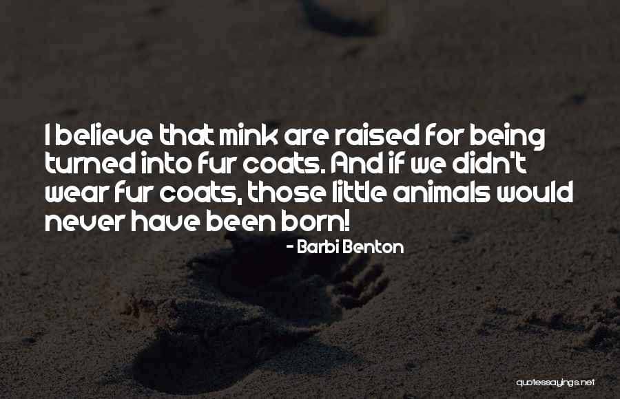 Animal Fur Quotes By Barbi Benton Animal Fur Quotes By Barbi Benton