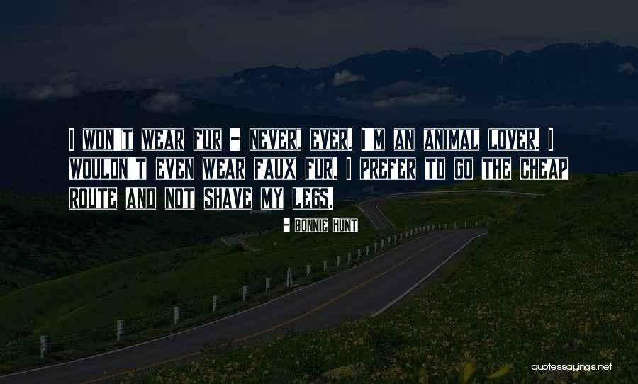 Animal Fur Quotes By Bonnie Hunt Animal Fur Quotes By Bonnie Hunt