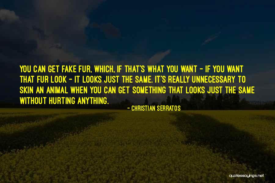 Animal Fur Quotes By Christian Serratos Animal Fur Quotes By Christian Serratos