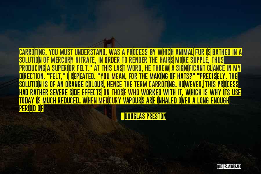 Animal Fur Quotes By Douglas Preston Animal Fur Quotes By Douglas Preston
