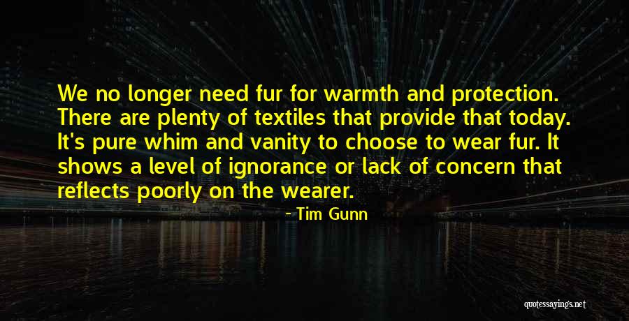 Animal Fur Quotes By Tim Gunn Animal Fur Quotes By Tim Gunn