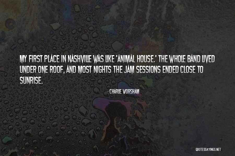 Animal House Quotes By Charlie Worsham Animal House Quotes By Charlie Worsham