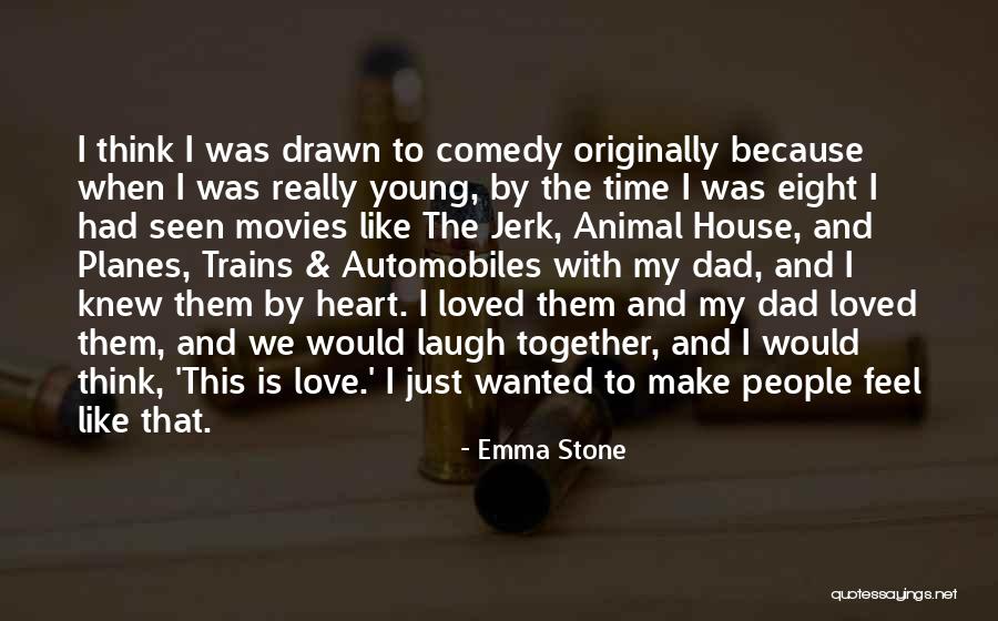 Animal House Quotes By Emma Stone