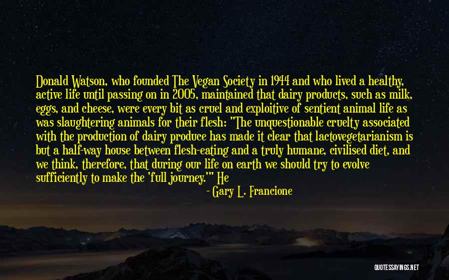 Animal House Quotes By Gary L. Francione Animal House Quotes By Gary L. Francione