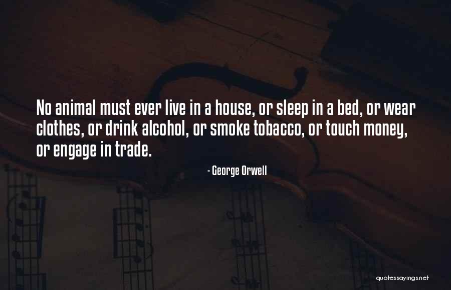 Animal House Quotes By George Orwell