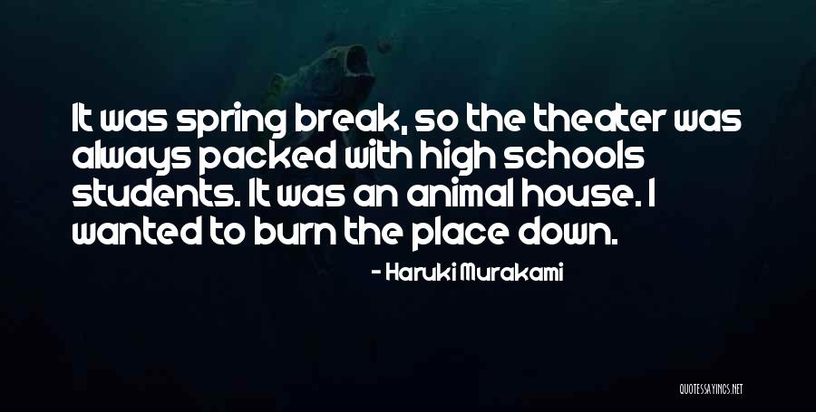 Animal House Quotes By Haruki Murakami