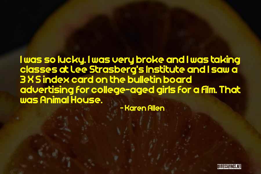 Animal House Quotes By Karen Allen Animal House Quotes By Karen Allen