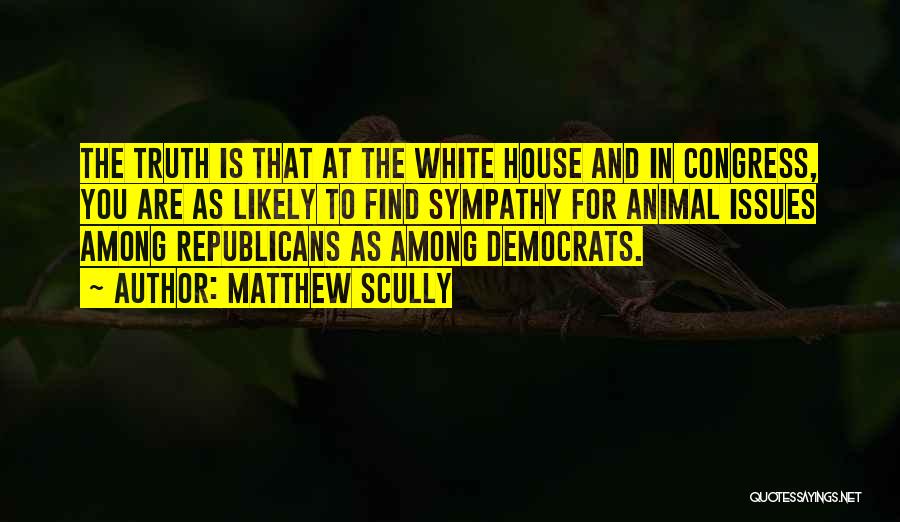 Animal House Quotes By Matthew Scully