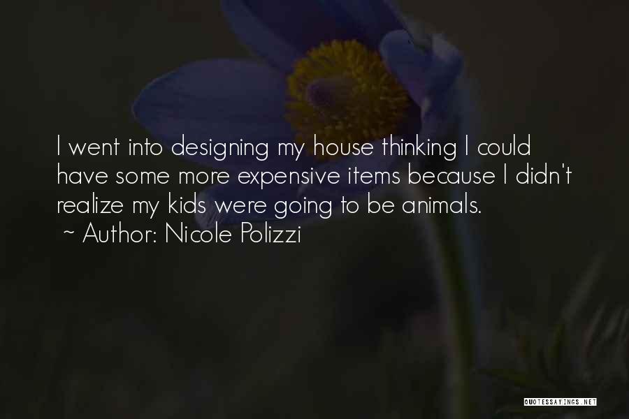 Animal House Quotes By Nicole Polizzi