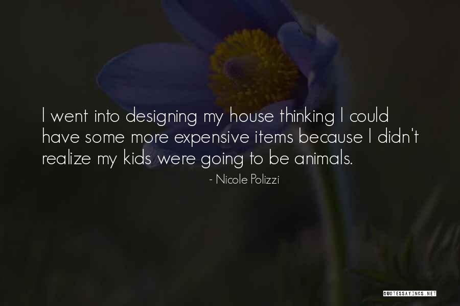 Animal House Quotes By Nicole Polizzi