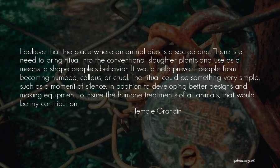 Animal Humane Quotes By Temple Grandin Animal Humane Quotes By Temple Grandin
