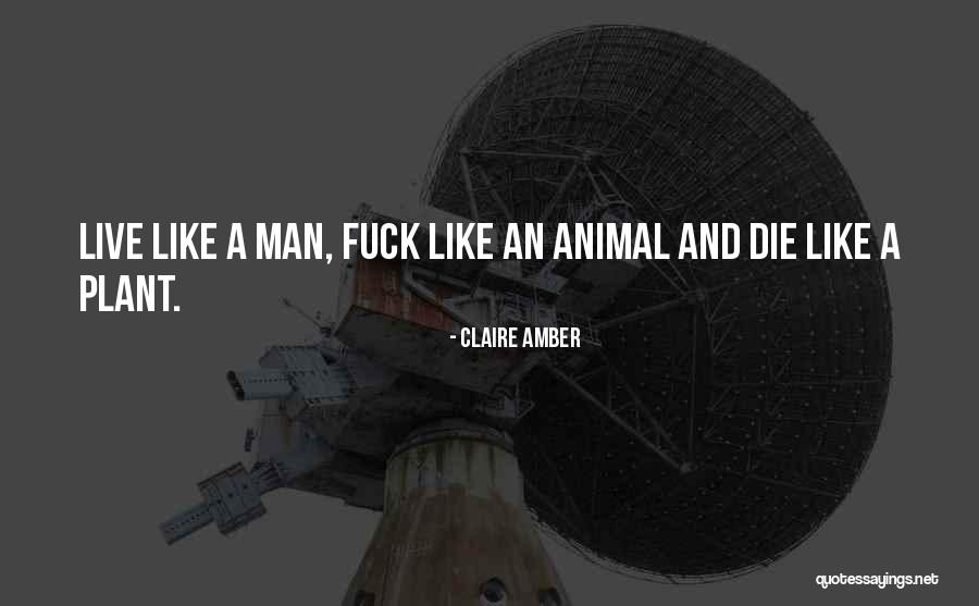 Animal Humor Quotes By Claire Amber Animal Humor Quotes By Claire Amber