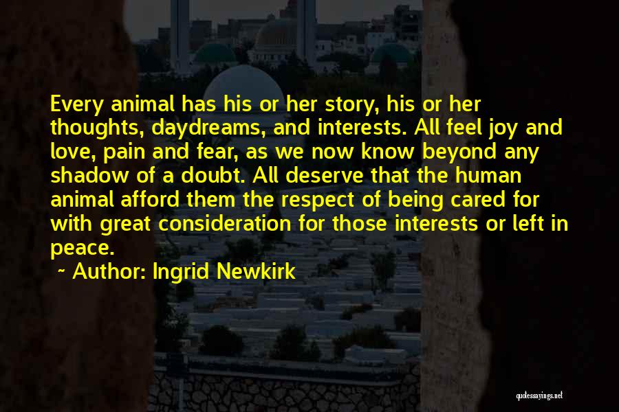 Animal Joy Quotes By Ingrid Newkirk