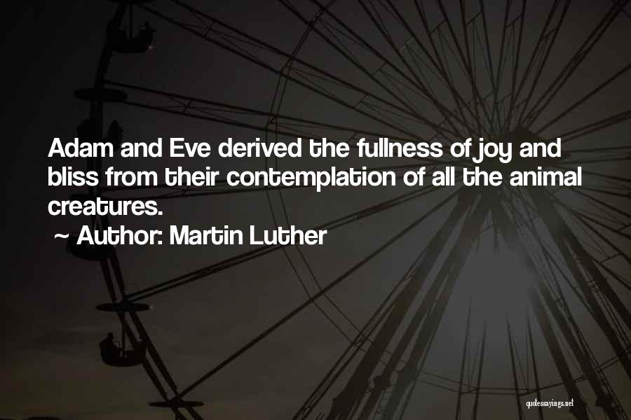 Animal Joy Quotes By Martin Luther