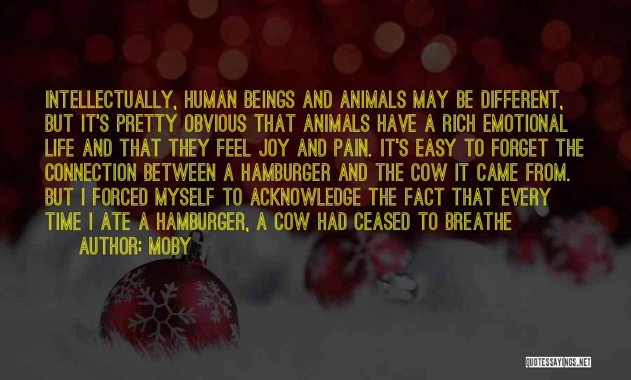 Animal Joy Quotes By Moby