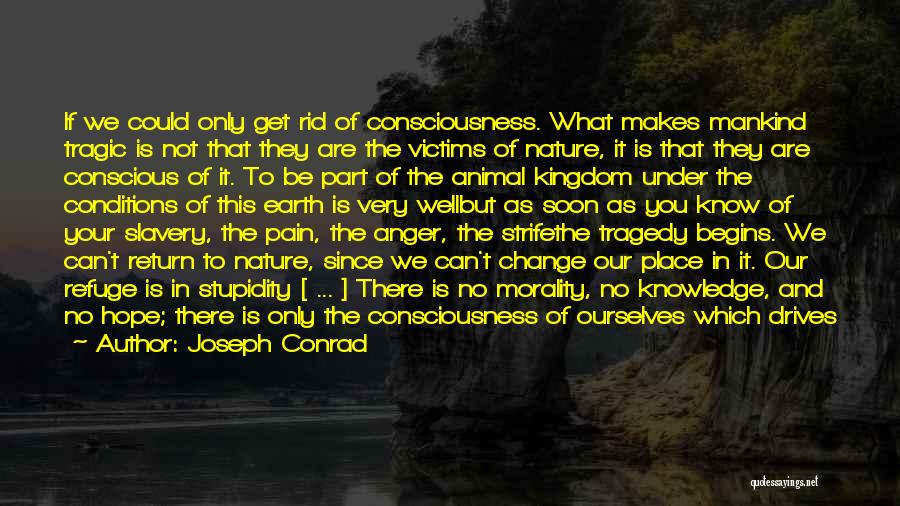 Animal Kingdom Quotes By Joseph Conrad