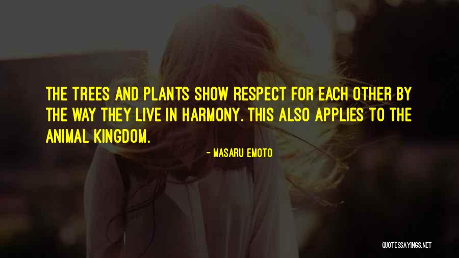 Animal Kingdom Show Quotes By Masaru Emoto Animal Kingdom Show Quotes By Masaru Emoto