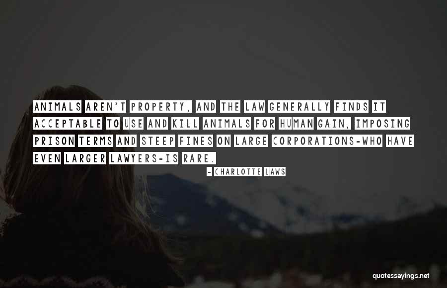 Animal Law Quotes By Charlotte Laws Animal Law Quotes By Charlotte Laws