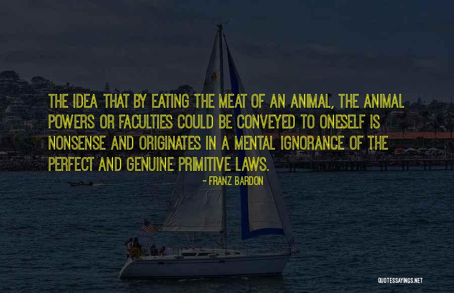 Animal Law Quotes By Franz Bardon Animal Law Quotes By Franz Bardon