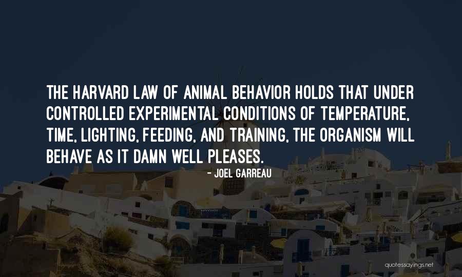 Animal Law Quotes By Joel Garreau Animal Law Quotes By Joel Garreau