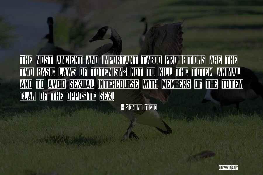 Animal Law Quotes By Sigmund Freud Animal Law Quotes By Sigmund Freud