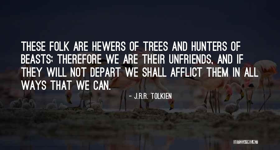 Animal Liberation Front Quotes By J.R.R. Tolkien