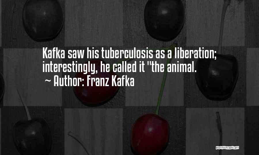 Animal Liberation Quotes By Franz Kafka