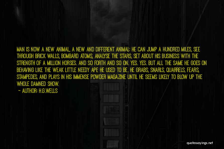 Animal Like Humans Quotes By H.G.Wells