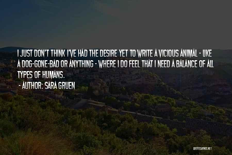 Animal Like Humans Quotes By Sara Gruen