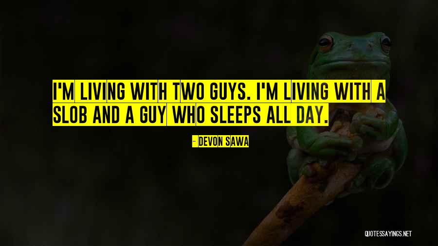Animal Like Protists Quotes By Devon Sawa Animal Like Protists Quotes By Devon Sawa