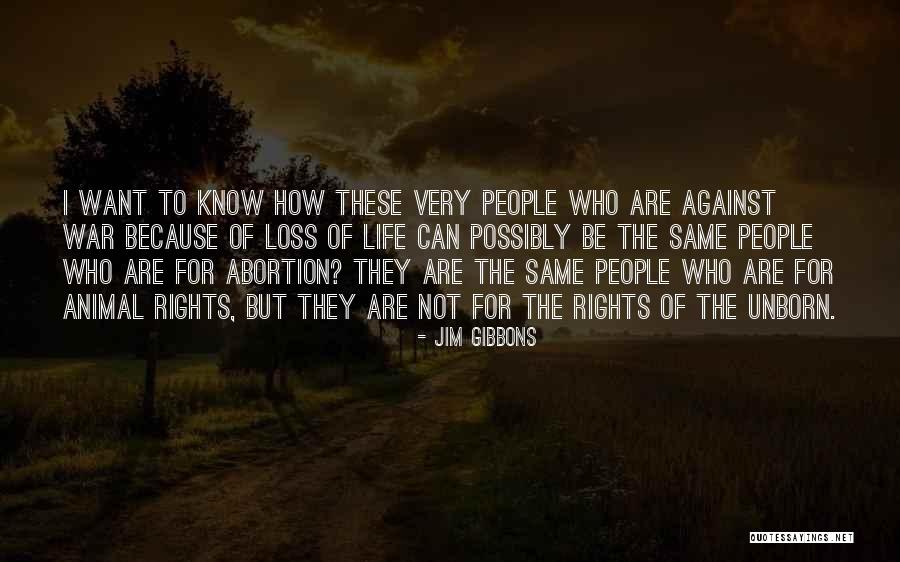 Animal Loss Quotes By Jim Gibbons