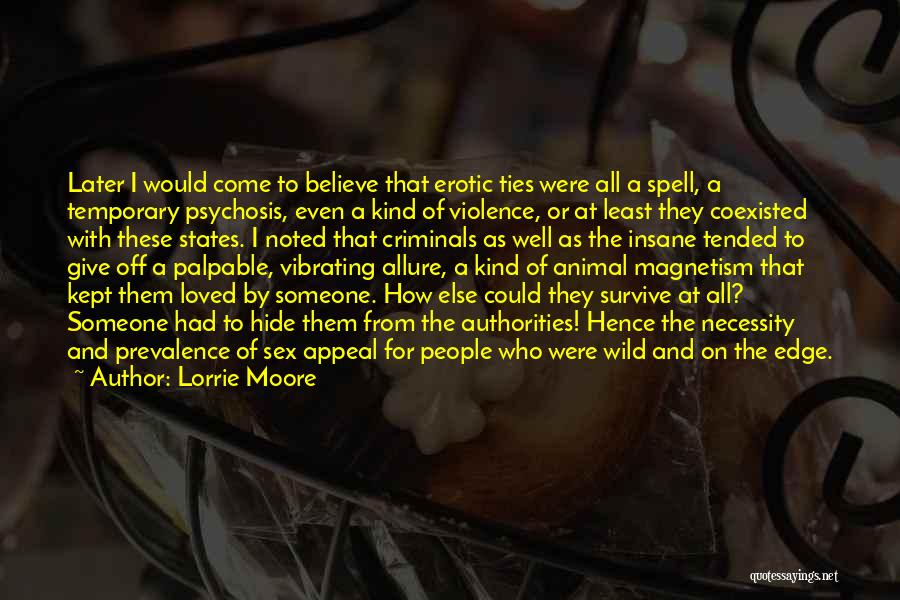 Animal Magnetism Quotes By Lorrie Moore