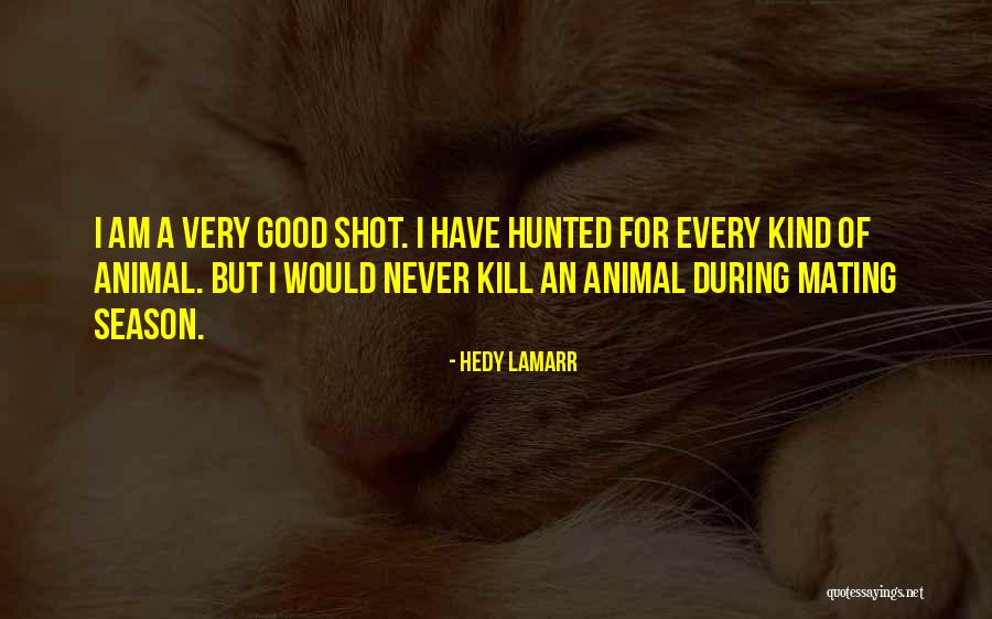 Animal Mating Quotes By Hedy Lamarr