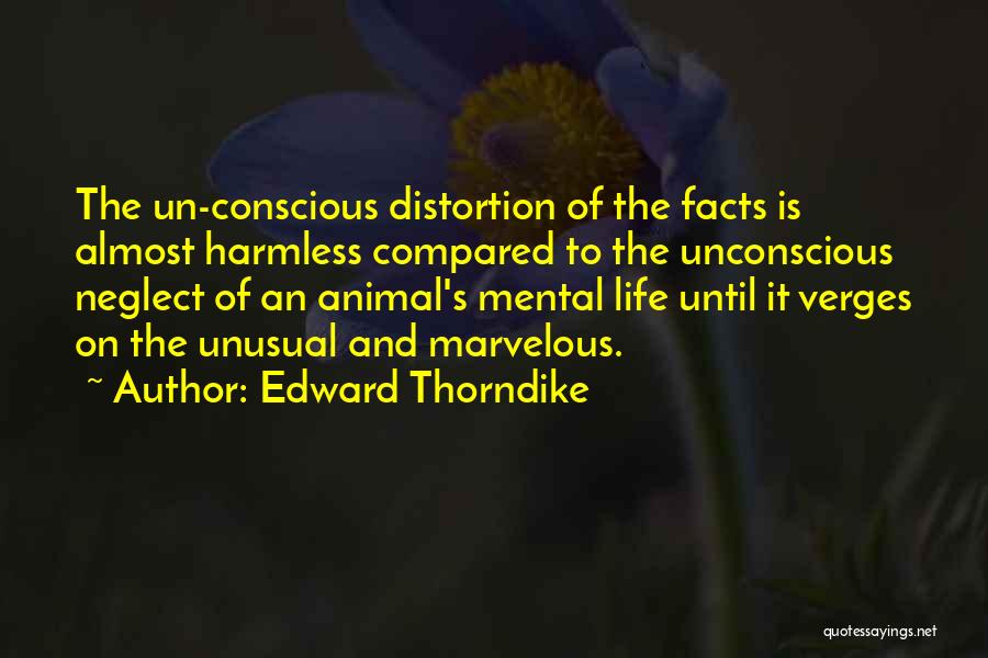 Animal Neglect Quotes By Edward Thorndike