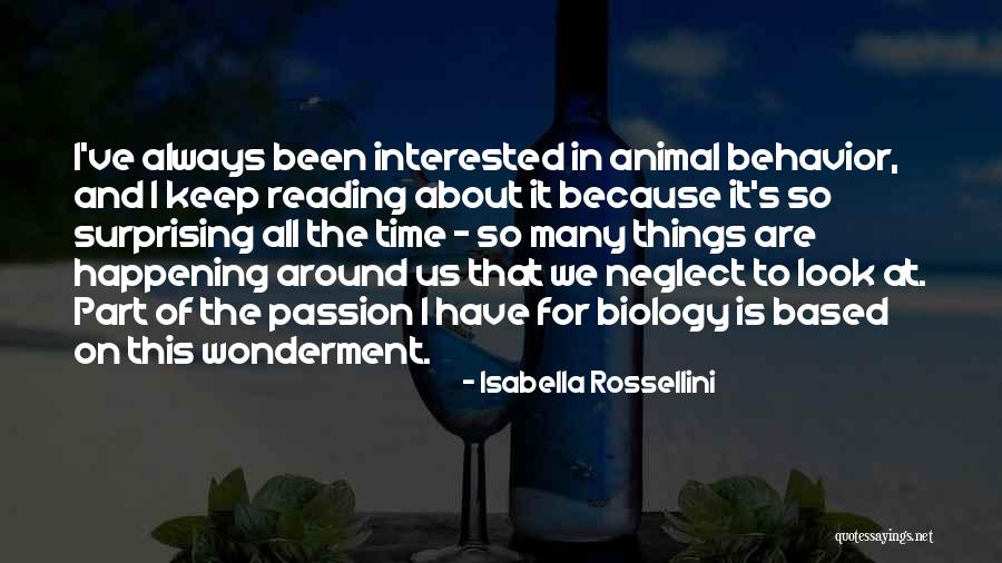 Animal Neglect Quotes By Isabella Rossellini