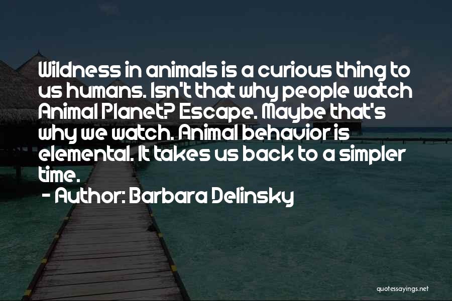 Animal Planet Quotes By Barbara Delinsky