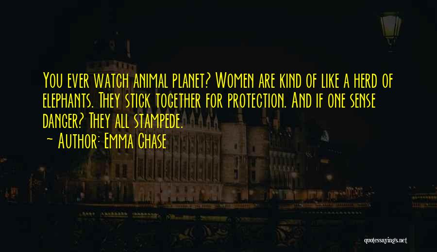 Animal Planet Quotes By Emma Chase