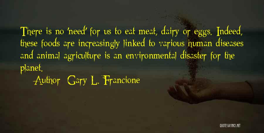 Animal Planet Quotes By Gary L. Francione