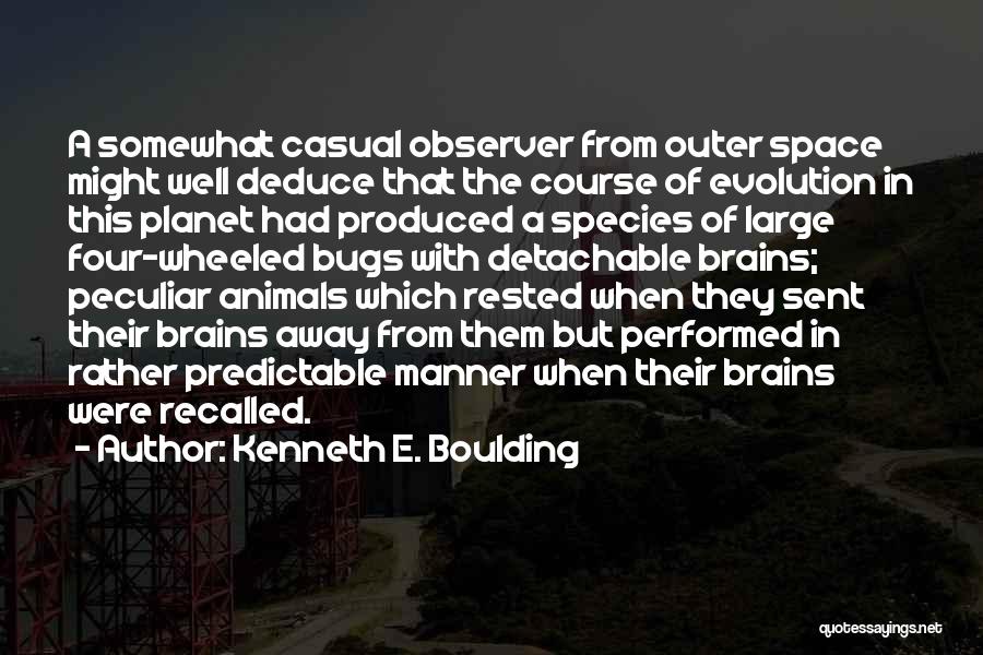 Animal Planet Quotes By Kenneth E. Boulding