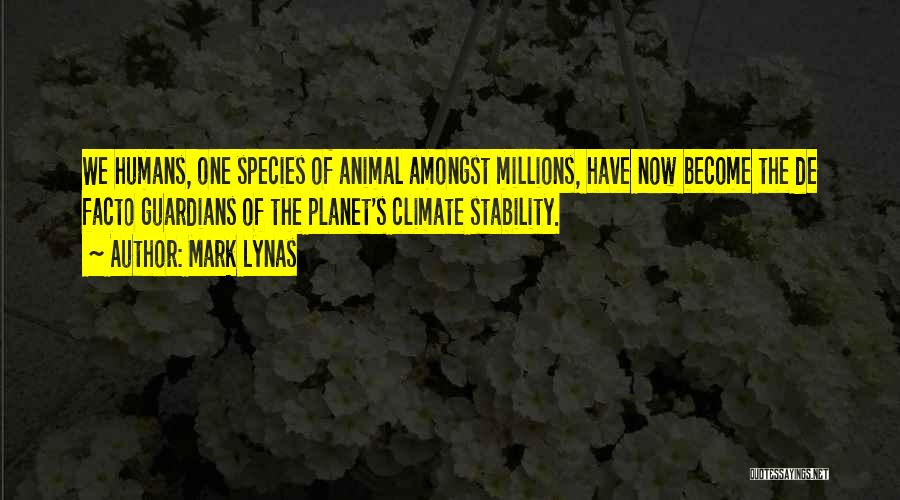 Animal Planet Quotes By Mark Lynas