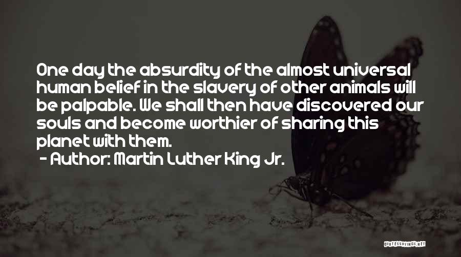 Animal Planet Quotes By Martin Luther King Jr.