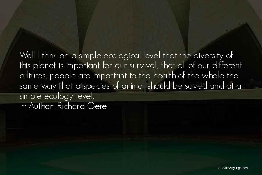 Animal Planet Quotes By Richard Gere