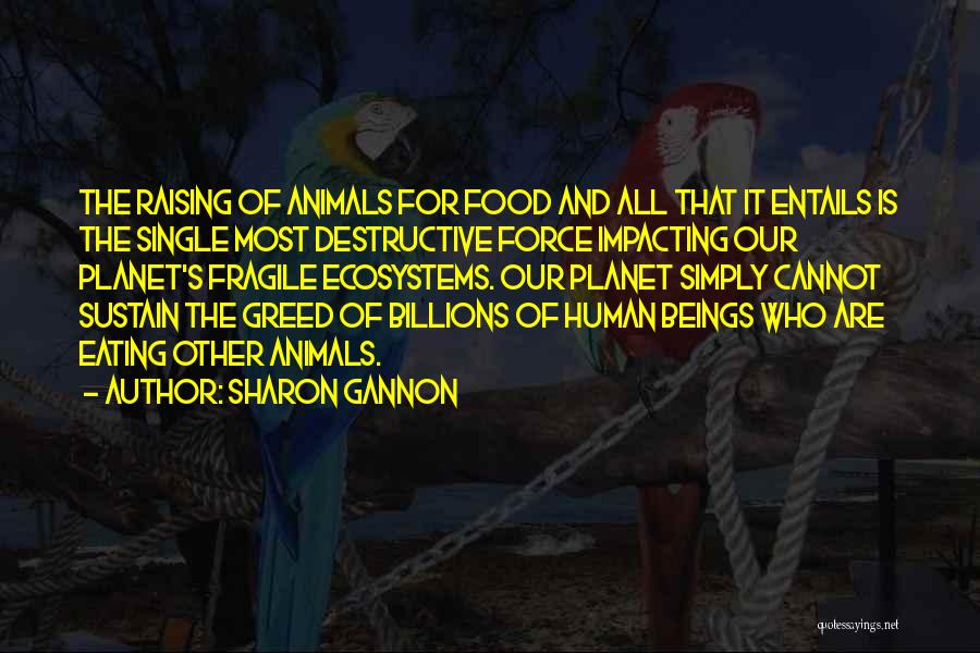 Animal Planet Quotes By Sharon Gannon