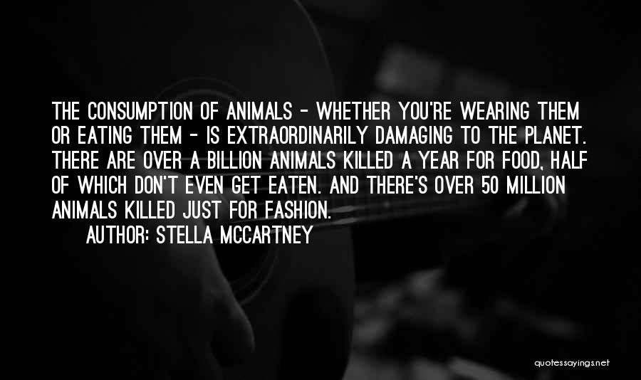 Animal Planet Quotes By Stella McCartney