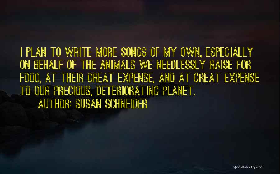 Animal Planet Quotes By Susan Schneider