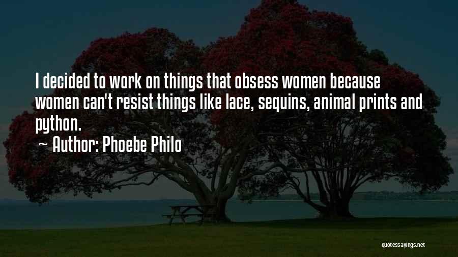 Animal Prints Quotes By Phoebe Philo